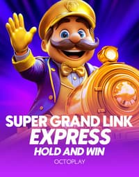 Super Grand Link Express: Hold & Win